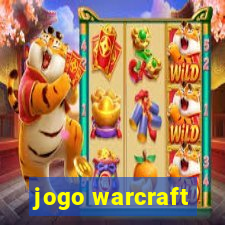 jogo warcraft