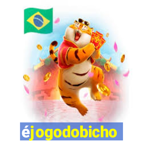 éjogodobicho