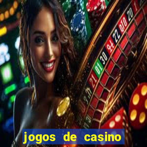 jogos de casino com bonus de registo