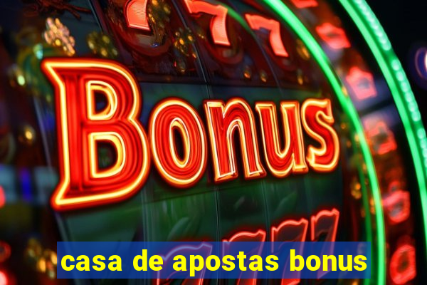 casa de apostas bonus