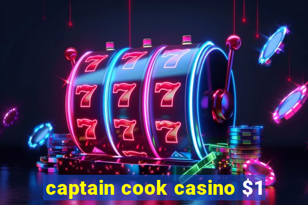 captain cook casino $1