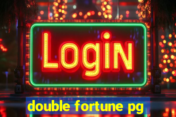 double fortune pg