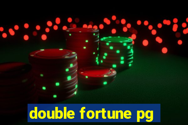 double fortune pg