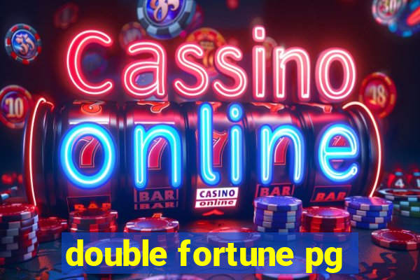 double fortune pg