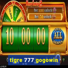 tigre 777 gogowin