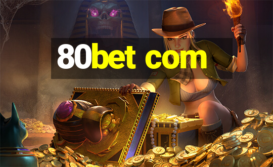 80bet com