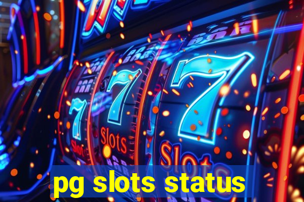 pg slots status