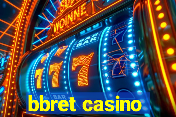 bbret casino