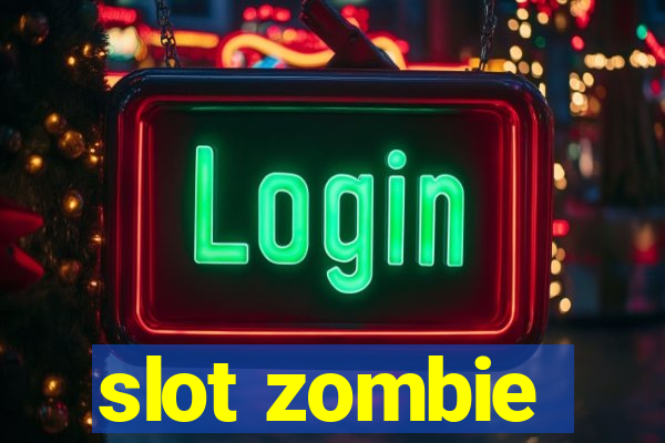 slot zombie