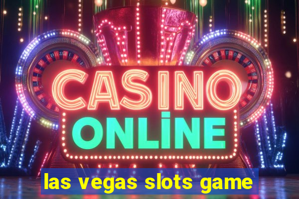 las vegas slots game