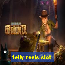 telly reels slot