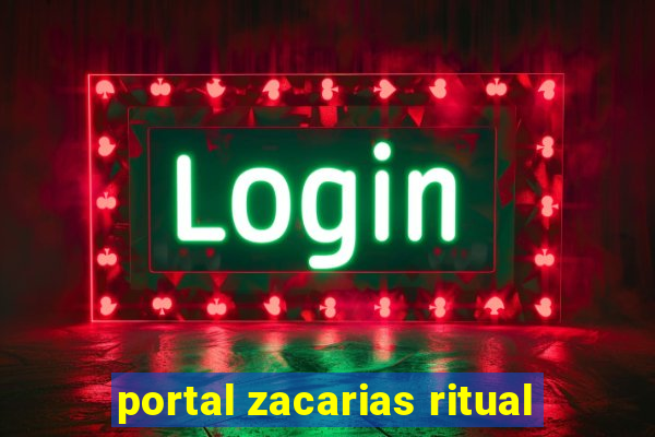 portal zacarias ritual