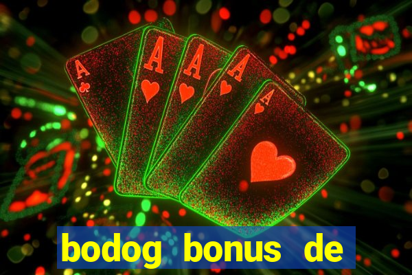 bodog bonus de boas vindas