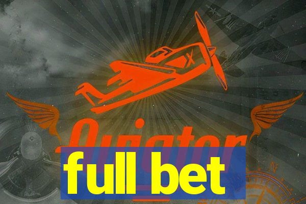 full bet