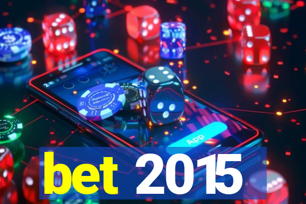 bet 2015