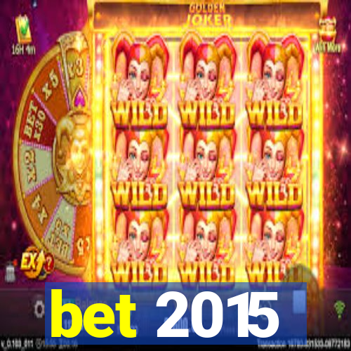 bet 2015