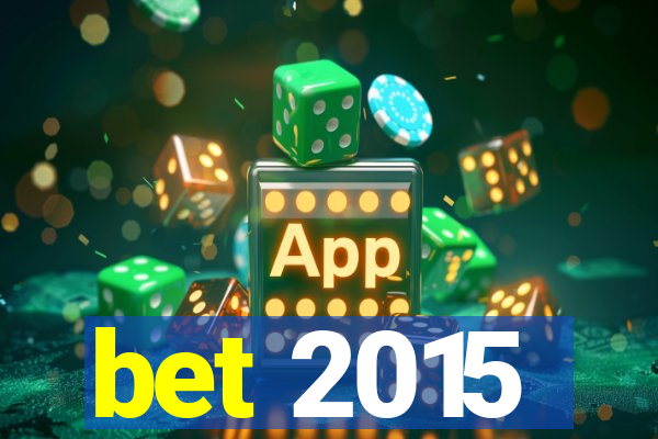 bet 2015