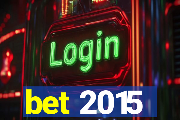 bet 2015