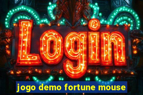 jogo demo fortune mouse