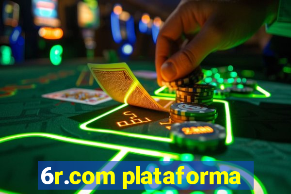 6r.com plataforma