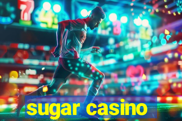 sugar casino