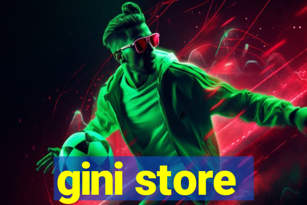 gini store