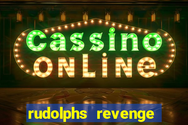 rudolphs revenge slot machine