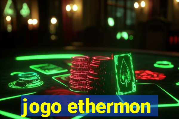 jogo ethermon