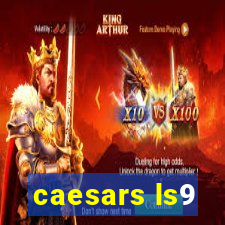 caesars ls9