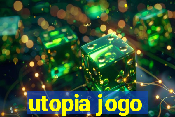 utopia jogo