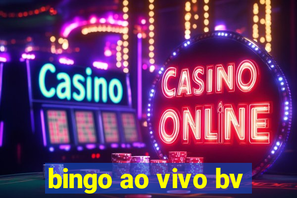 bingo ao vivo bv