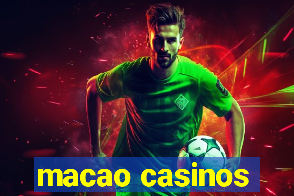 macao casinos