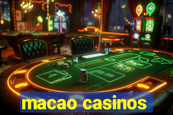 macao casinos