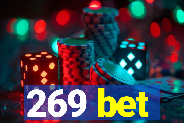 269 bet