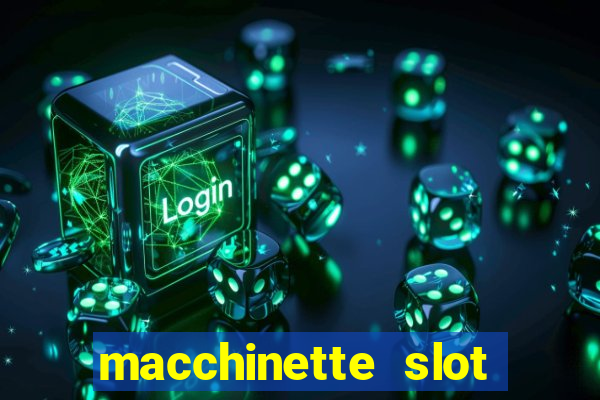 macchinette slot machine gratis