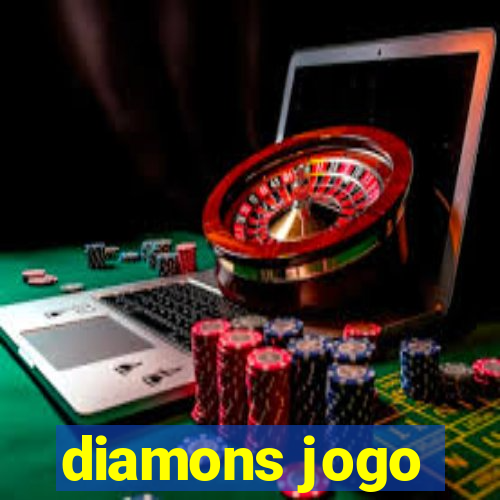 diamons jogo