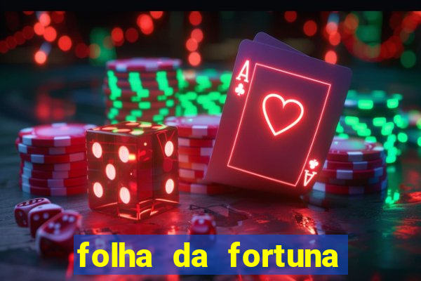 folha da fortuna onde comprar