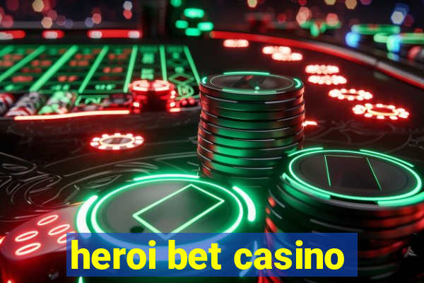 heroi bet casino