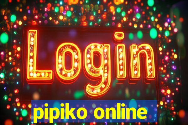 pipiko online