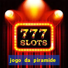 jogo da piramide de aposta