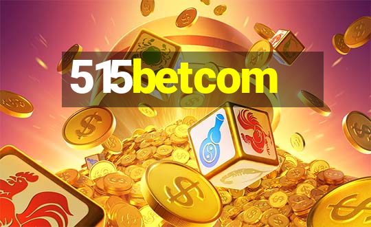 515betcom