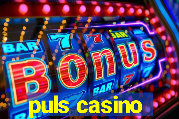 puls casino