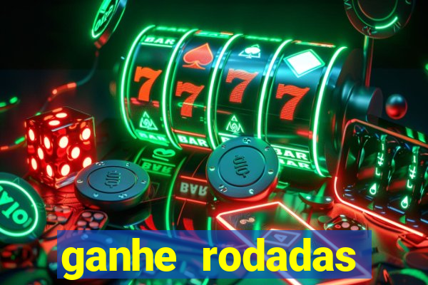 ganhe rodadas gratis sem deposito