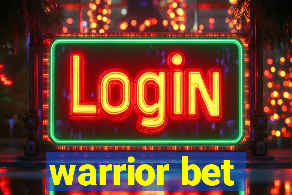 warrior bet