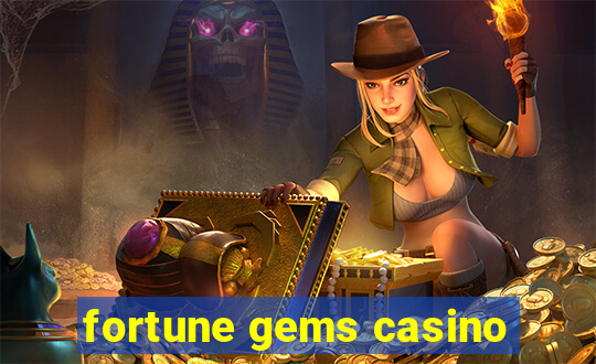 fortune gems casino