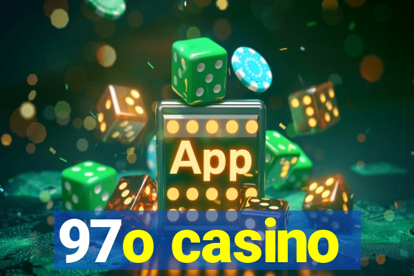 97o casino