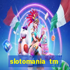 slotomania tm casino slots games