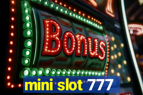 mini slot 777