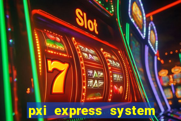 pxi express system timing slot