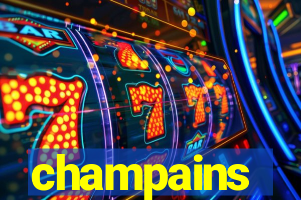 champains